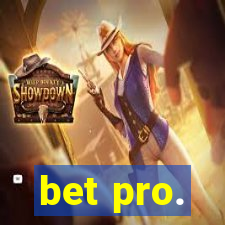 bet pro.