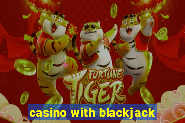 casino with blackjack