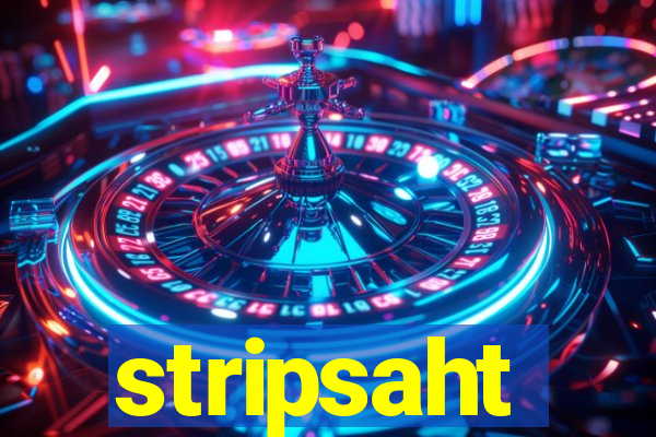 stripsaht