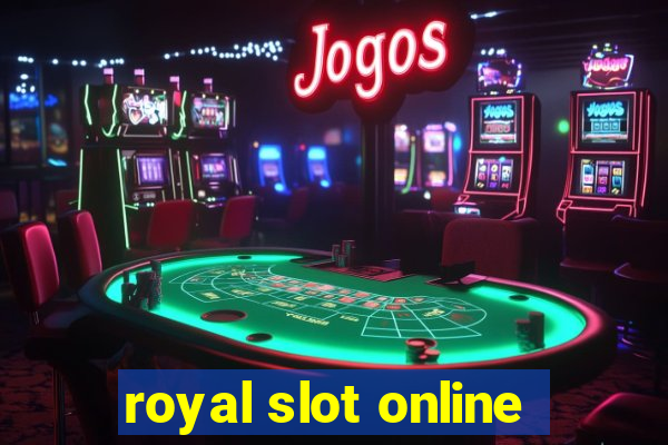 royal slot online