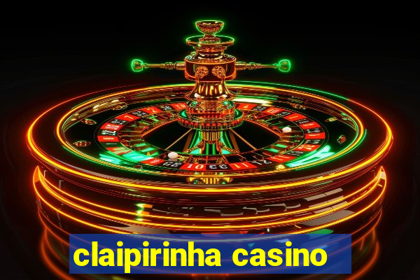 claipirinha casino