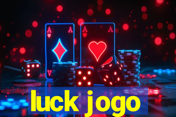 luck jogo