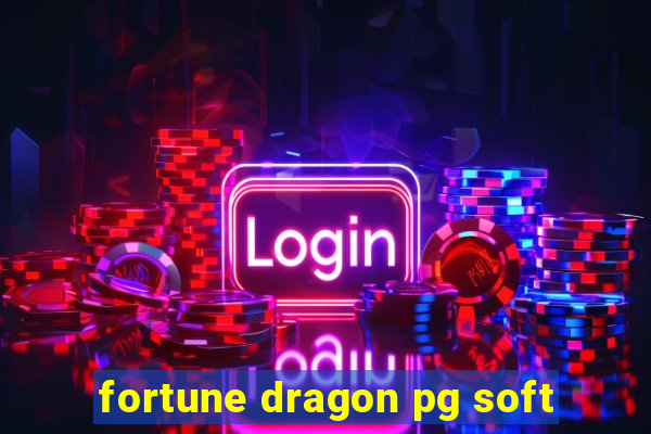 fortune dragon pg soft