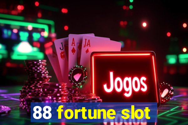 88 fortune slot