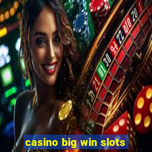 casino big win slots