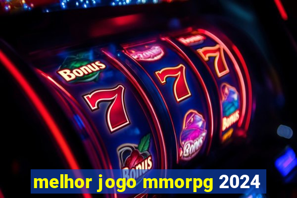 melhor jogo mmorpg 2024