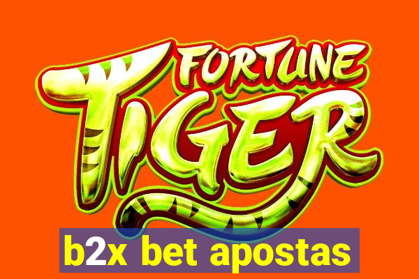 b2x bet apostas