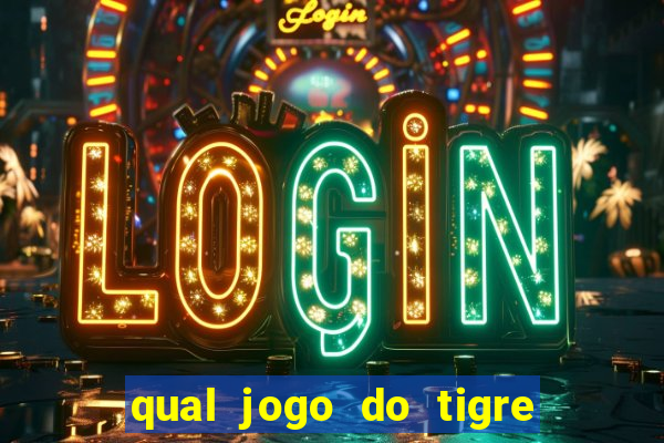 qual jogo do tigre paga de verdade