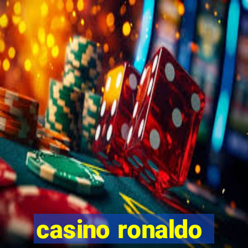 casino ronaldo