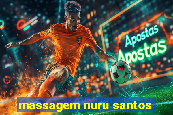 massagem nuru santos