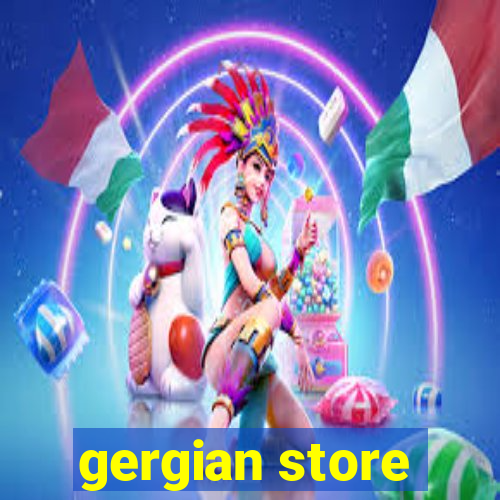 gergian store