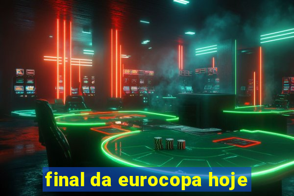 final da eurocopa hoje