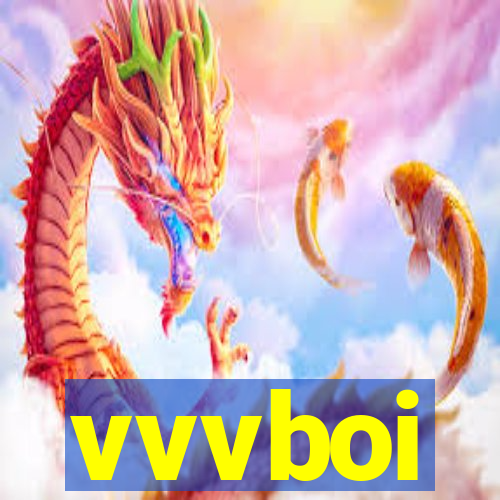 vvvboi