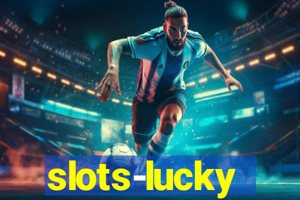 slots-lucky