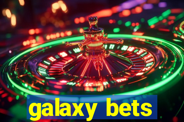 galaxy bets