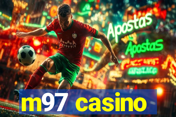 m97 casino