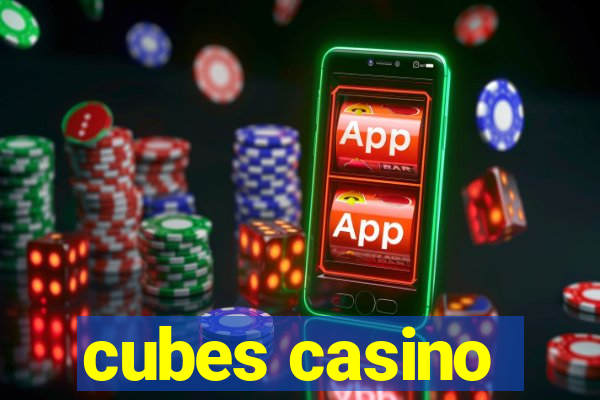 cubes casino