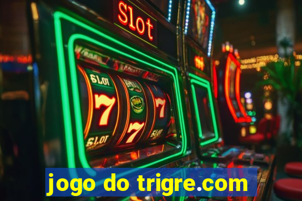 jogo do trigre.com