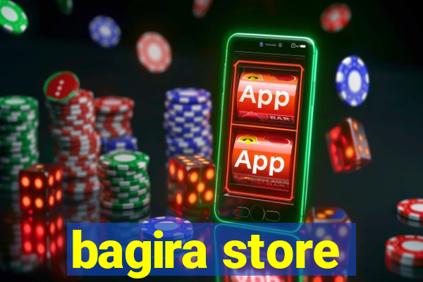 bagira store