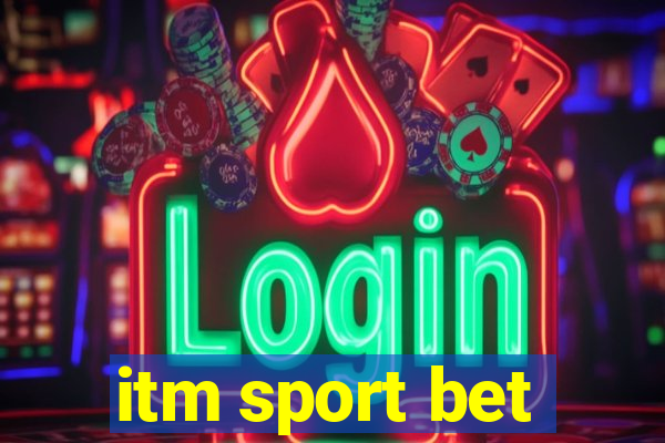 itm sport bet