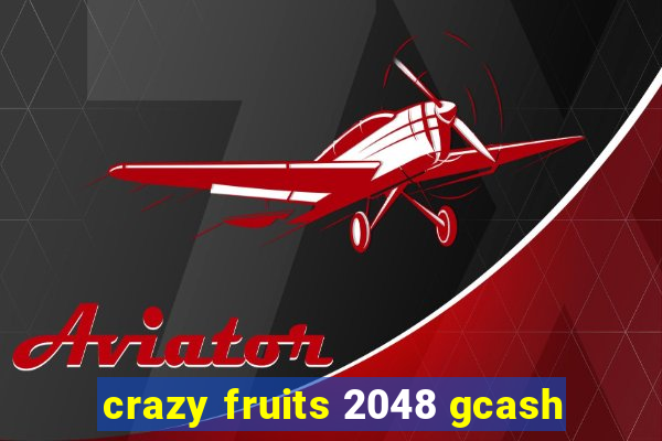 crazy fruits 2048 gcash