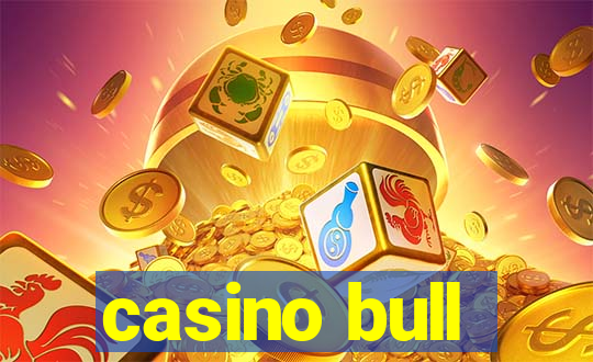 casino bull