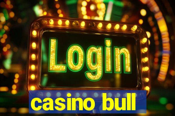 casino bull