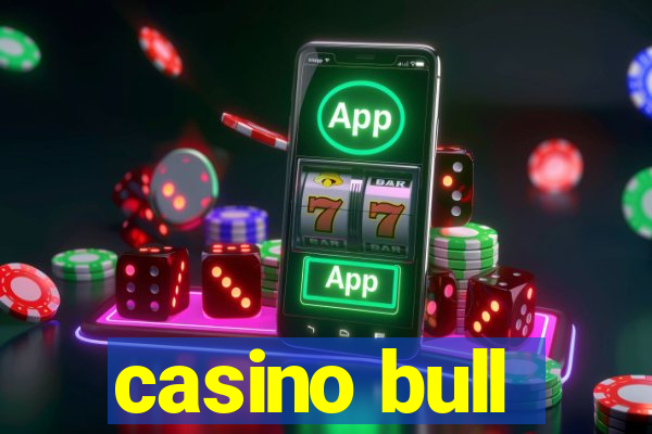 casino bull