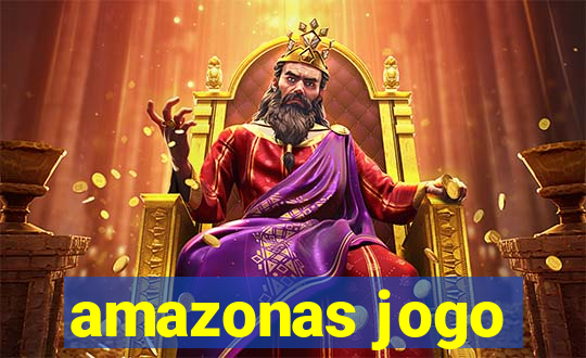 amazonas jogo