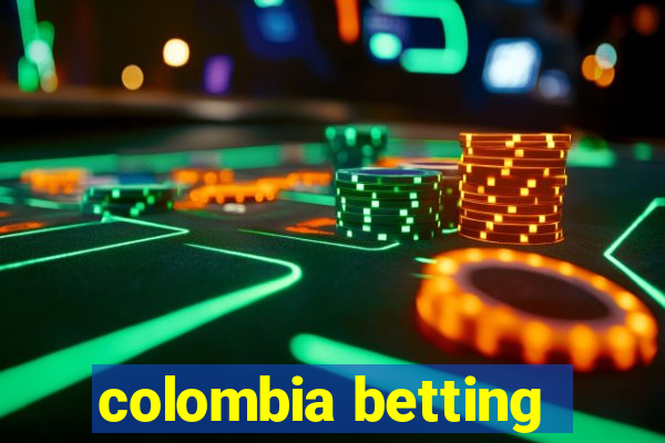 colombia betting