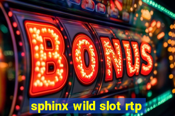 sphinx wild slot rtp