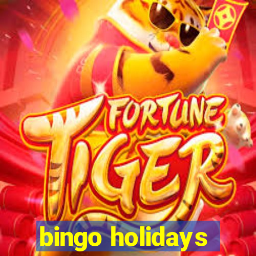 bingo holidays