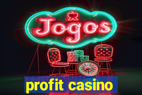 profit casino