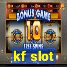 kf slot