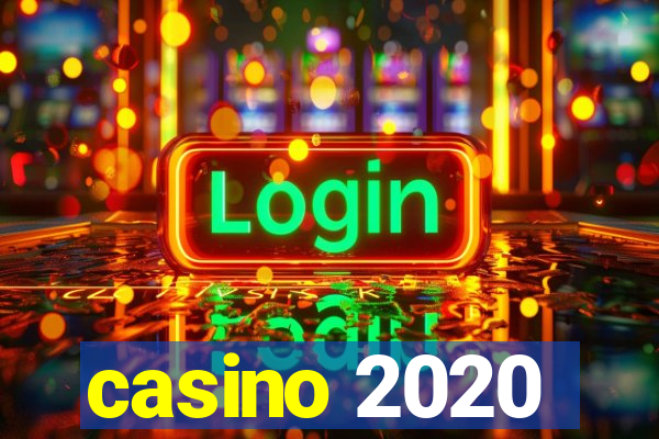 casino 2020