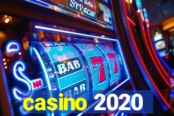 casino 2020