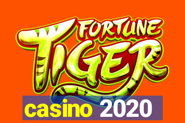 casino 2020