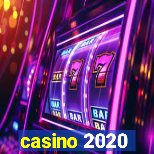 casino 2020