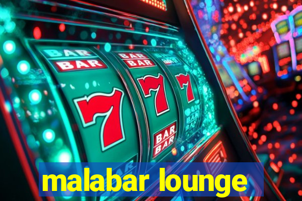 malabar lounge