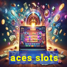 aces slots