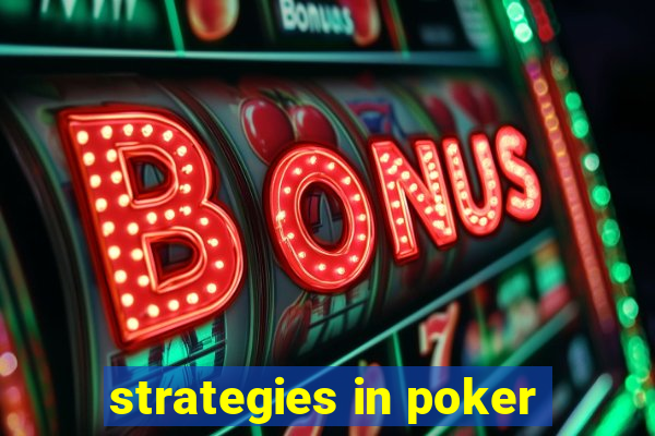 strategies in poker