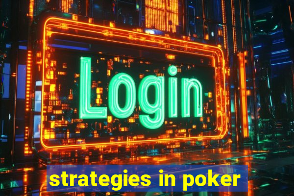 strategies in poker