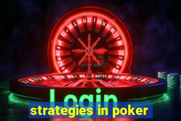 strategies in poker