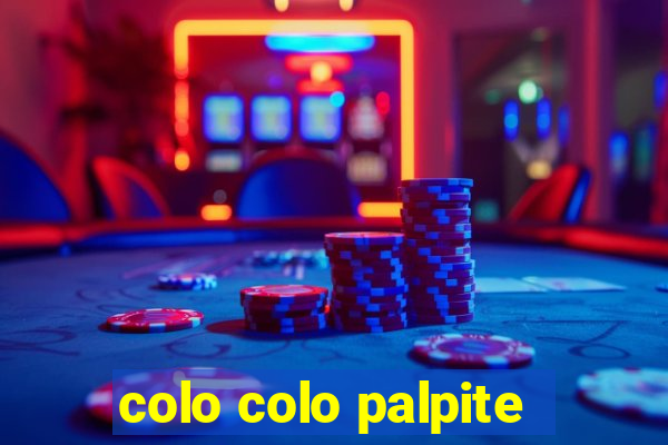 colo colo palpite