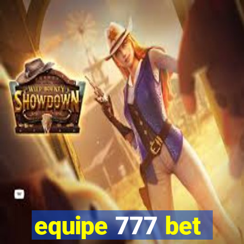 equipe 777 bet