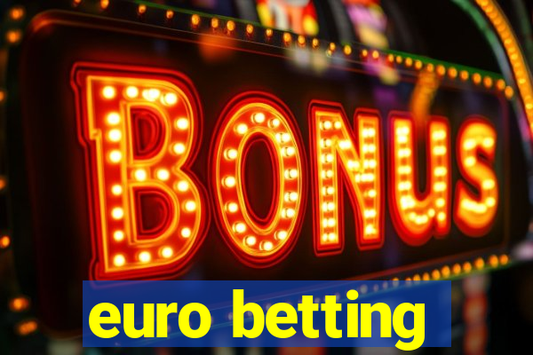 euro betting