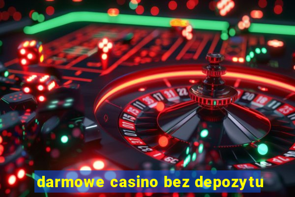 darmowe casino bez depozytu