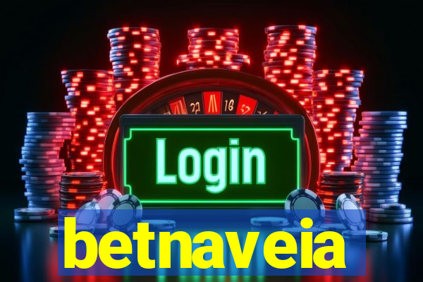 betnaveia