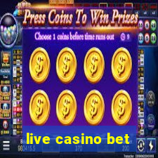 live casino bet