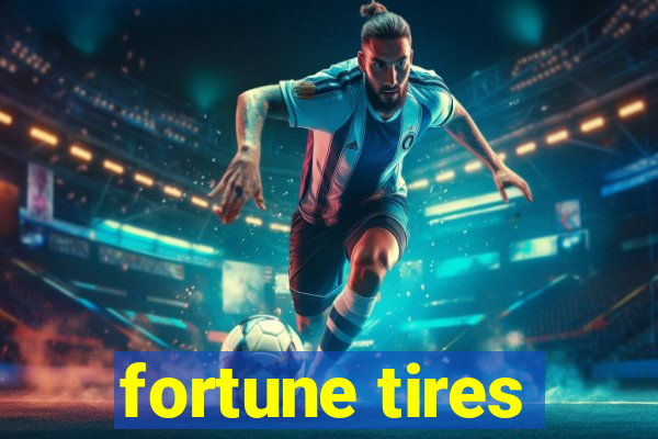 fortune tires